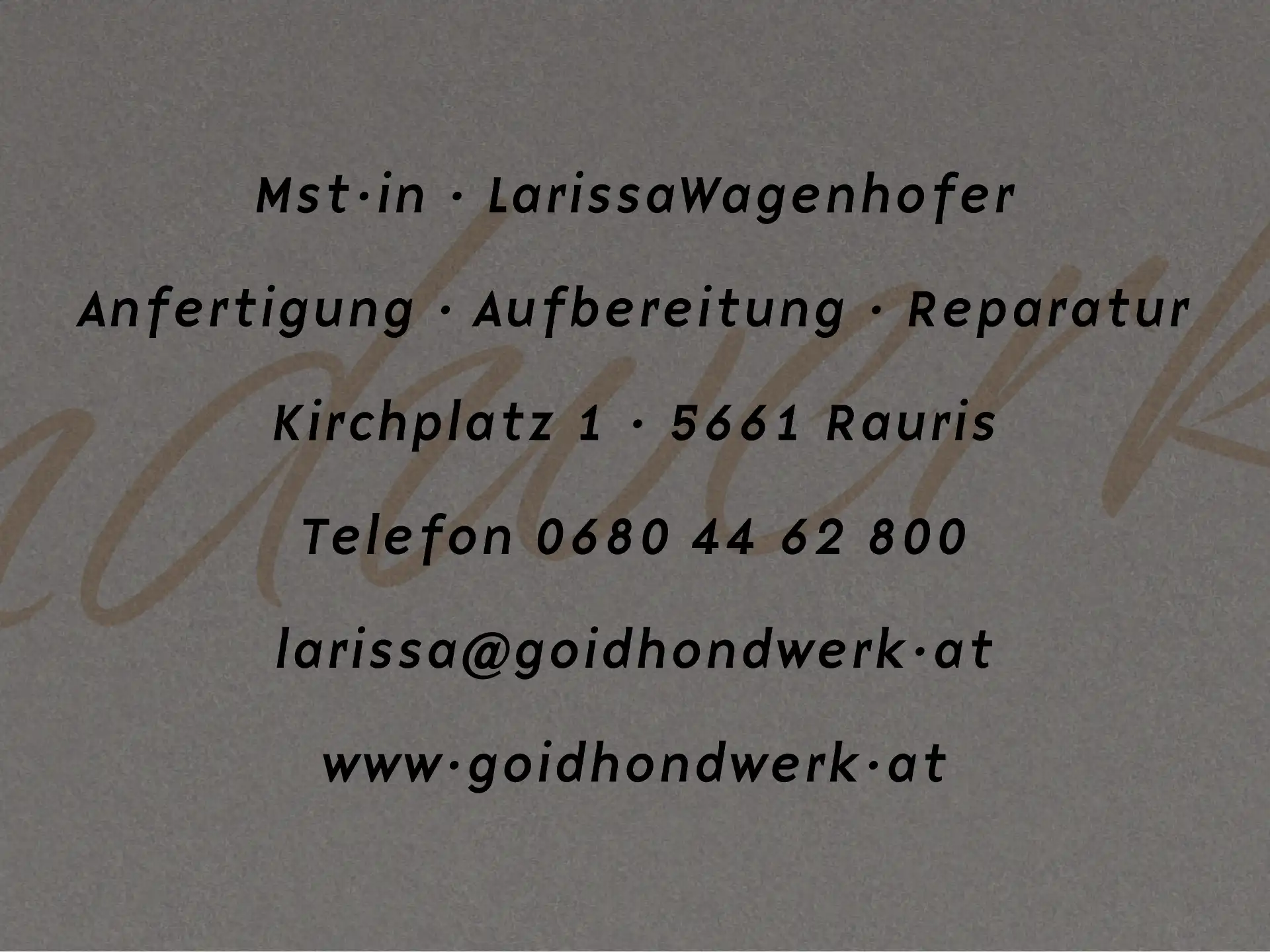 Visitenkarte von Goidhondwerk, Larissa Wagenhofer in Rauris